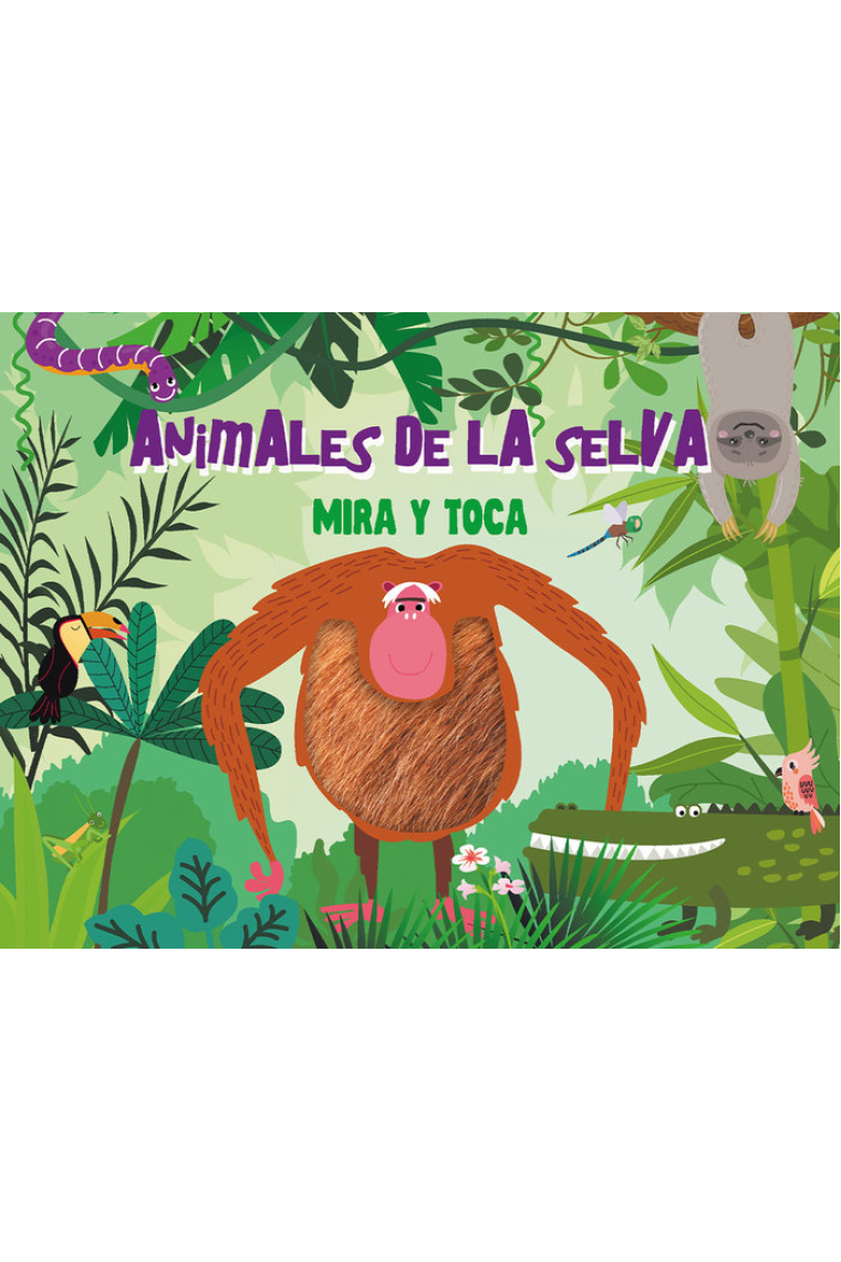 ANIMALES DE LA SELVA (MIRA Y TOCA)