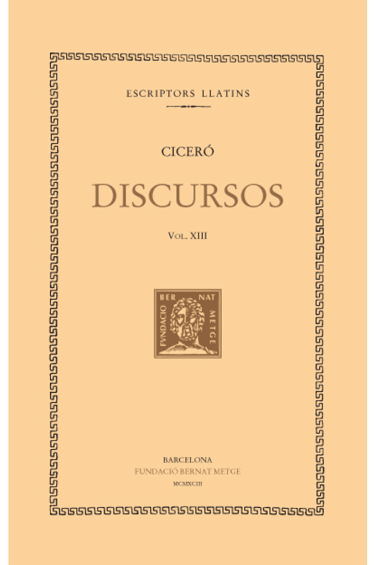 Discursos, vol. XIII: Defensa de Luci Licini Murena. Defensa d’Àrquias