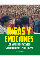 Risas y emociones. Los viajes de Payasos sin Fronteras (1993-2022)