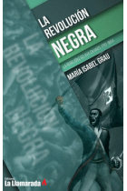 La revolución negra. La rebelión esclava en Haití: 1791-1804