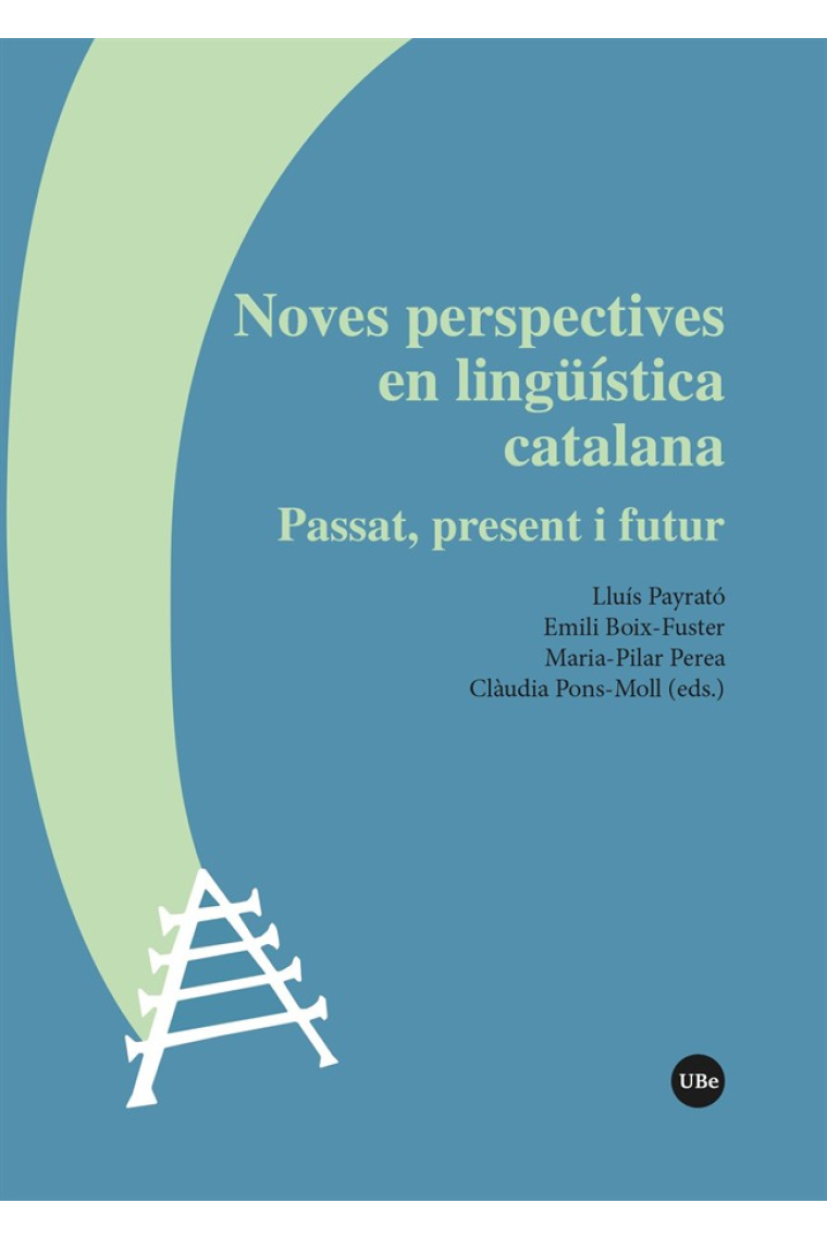 Noves perspectives en lingüística catalana. Passat, present i futur