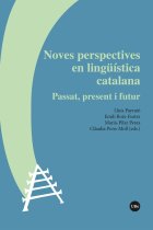 Noves perspectives en lingüística catalana. Passat, present i futur