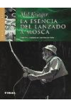 La esencia del lanzado a mosca