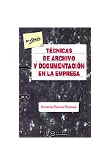 Técnicas de archivo y documentación en la empresa.