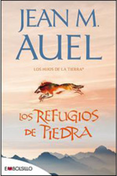 Los refugios de piedra (Los hijos de la tierra; vol V)