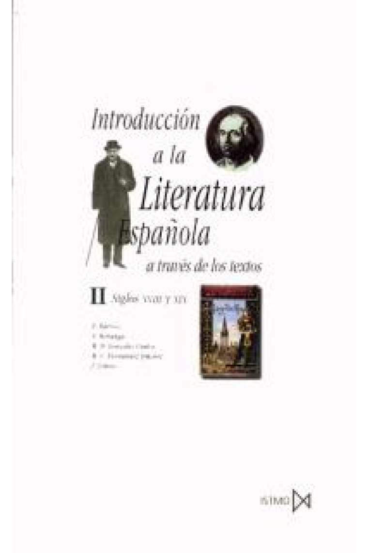 Introducción a la literatura española a través de los textos, II: siglos XVIII-XIX