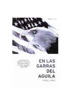 En las garras del águila. Los pactos con Estados Unidos, de Franco a Felipe González, 1945-1995