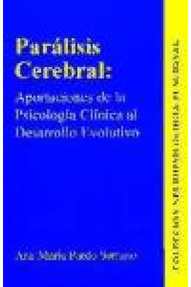 Paralisis cerebral : Aportaciones de la psicología clínica al desarrollo evolutivo