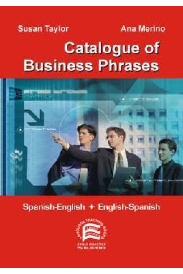 Catalogue of Business Phrases. Spanish-English/English-Spanish