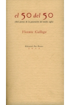 el 50 del 50 (Seis poetas de la generación del medio siglo)