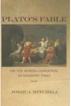 Plato's fable: on the inmortal condition in shadowy times