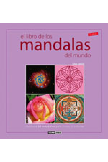 Libro de los mandala. Contiene 60 mandalas para pintar o colorear