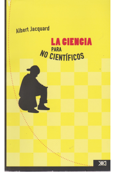 La ciencia para no científicos