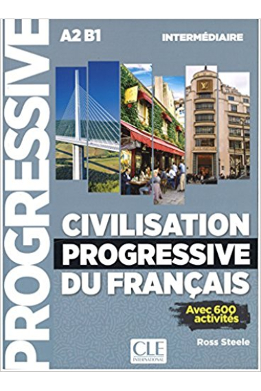 Civilisation progressive du français: Niveau Intermédiaire Livre (400 ACTIVITÉS). 2nd Édition