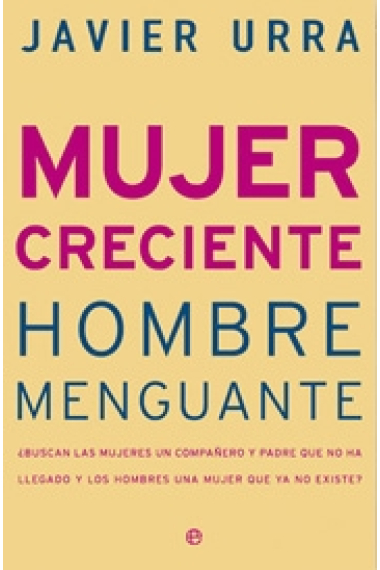 Mujer creciente, hombre menguante