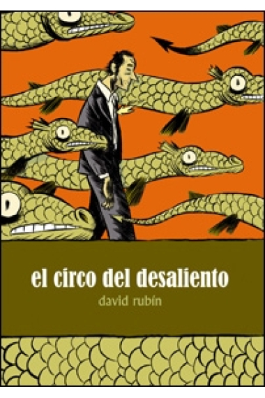 El circo del desaliento