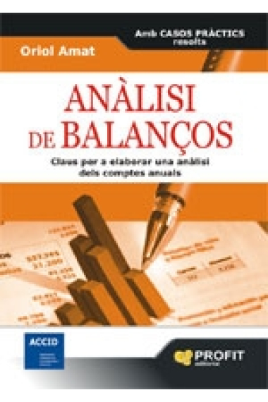 Anàlisi de balanços. Claus per a elaborar una anàlisi dels comptes anuals