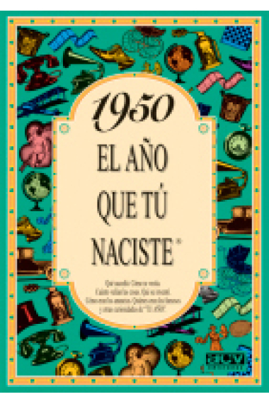 1950. El año que tú naciste