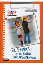 Sara y las goleadoras 4. El amor y el fútbol son incompatibles