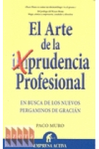 El arte de la prudencia profesional