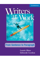 Writers at Work: From Sentence to Paragraph