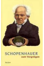 Schopenhauer zum Vergnügen