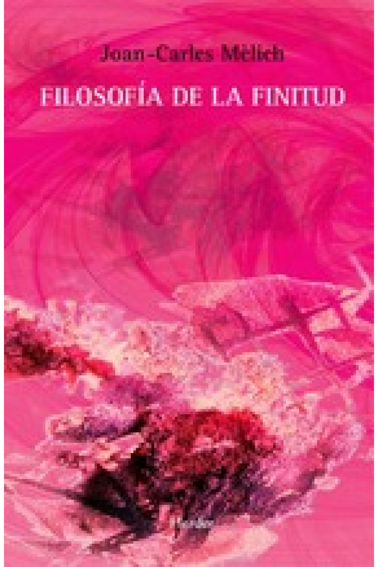 Filosofía de la finitud (2ª edición, revisada y ampliada)