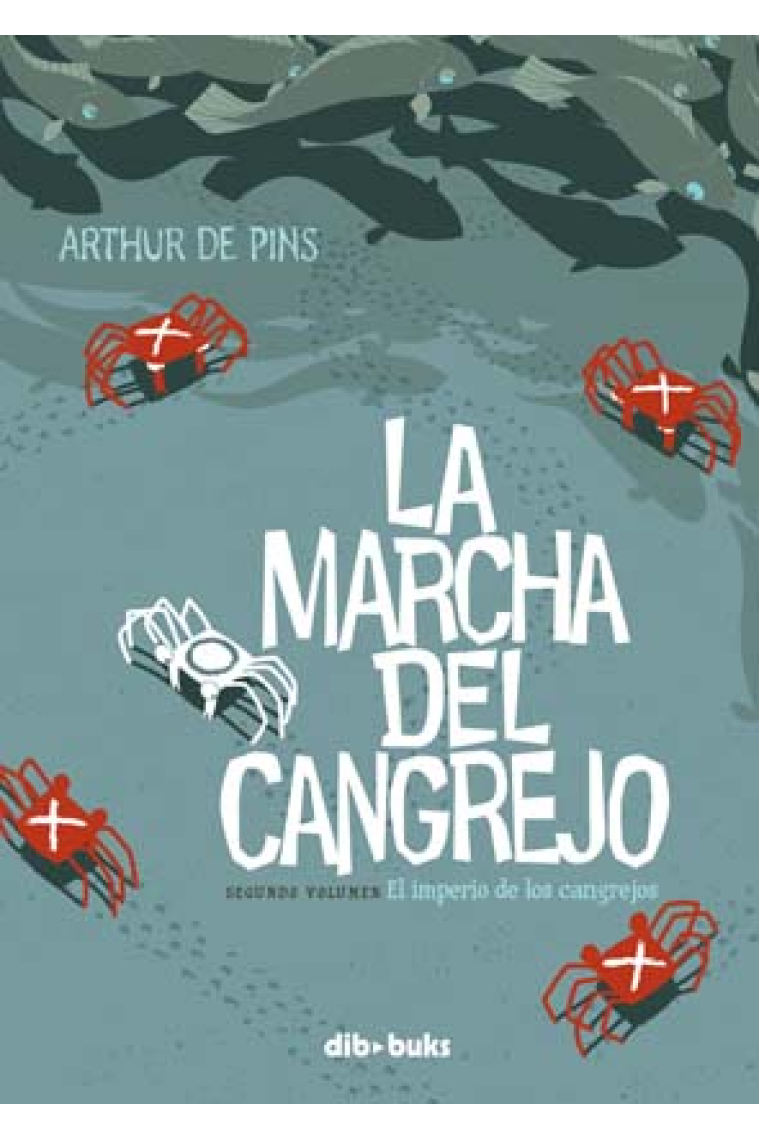 La marcha del cangrejo 2. El imperio de los cangrejos