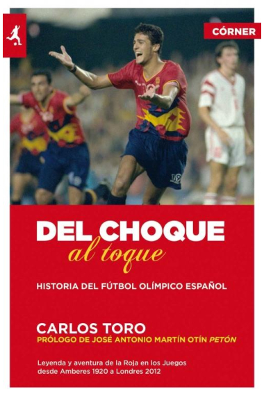 Del Choque al toque. Historia del fútbol olímpico español