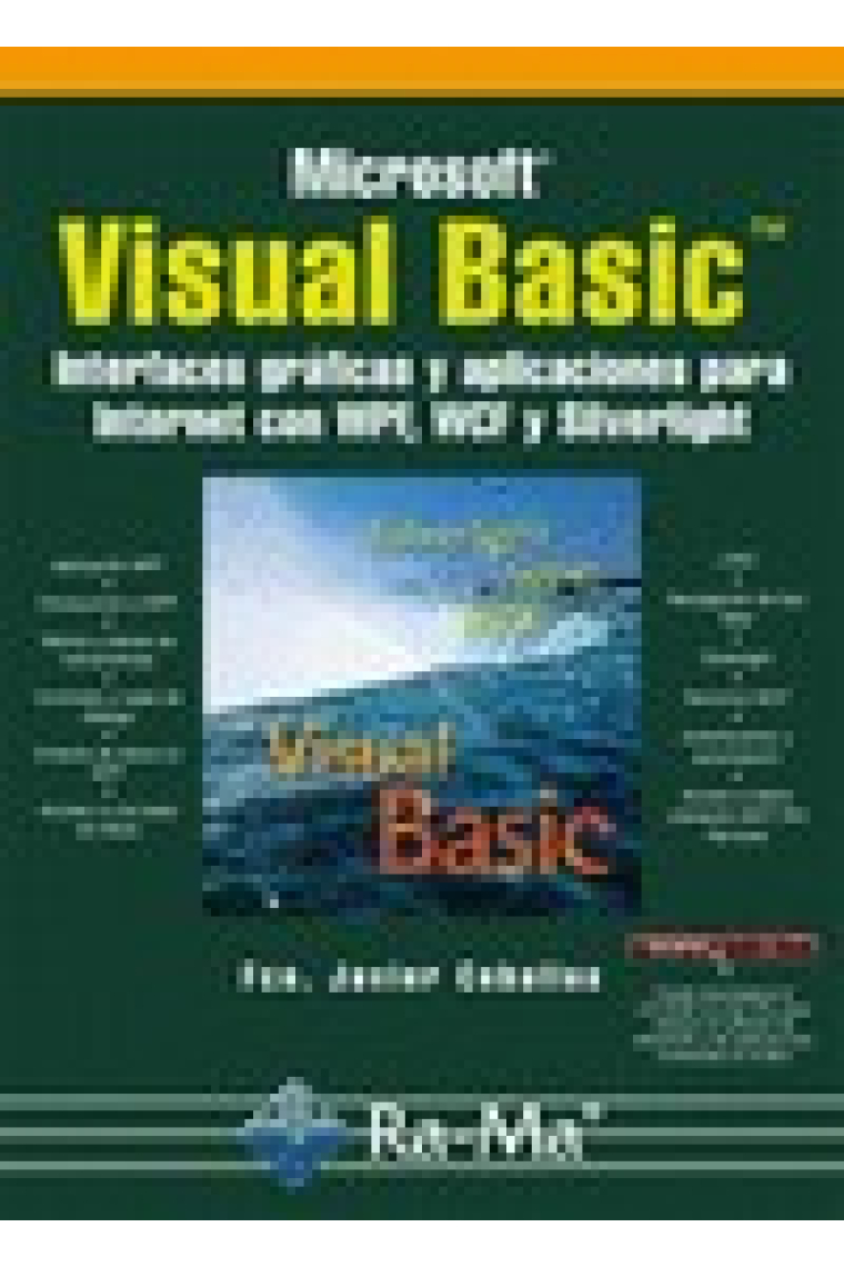 Visual Basic . Interfaces gráficas y aplicaciones para internet con WPF, WCF y Silverlight