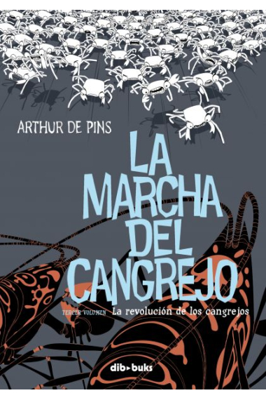 La marcha del cangrejo 3. La revolución de los cangrejos