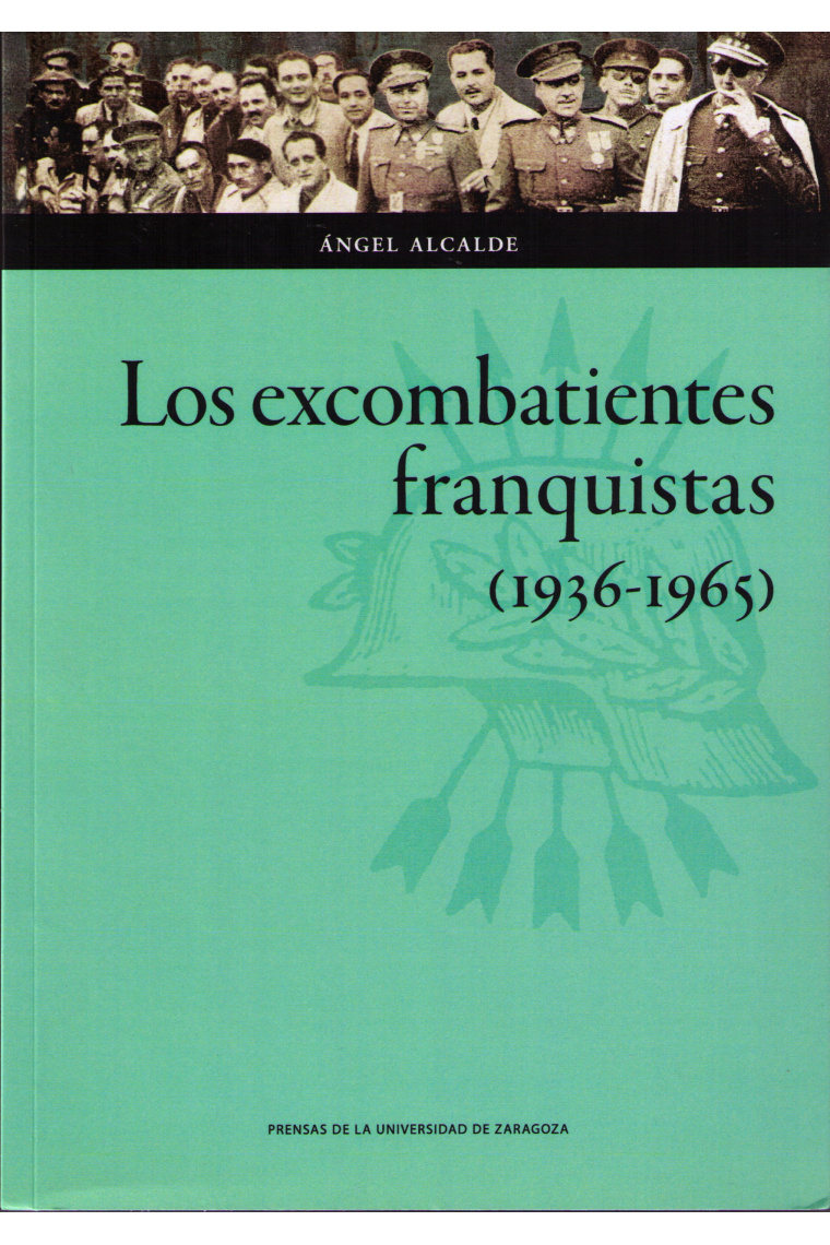 Los excombatientes franquistas (1936-1965)