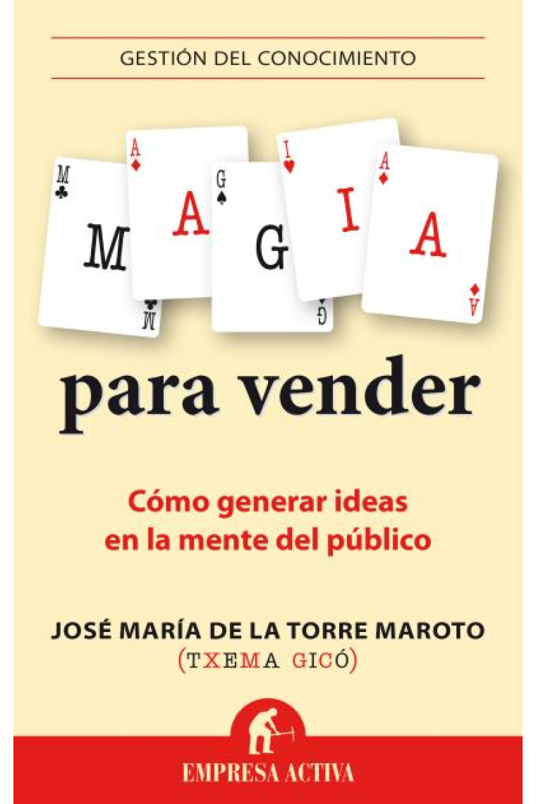 Magia para vender. Cómo generar ideas en la mente del público