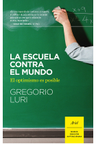 La escuela contra el mundo (Nueva edición)