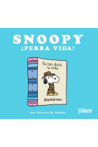 Snoopy ¡Perra vida!