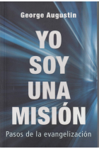 Yo soy una misión: pasos de la evangelización