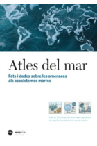 Atles del mar. Fets i dades sobre les amenaces als nostres ecosistemes marins