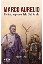 Marco Aurelio. El último emperador de la Edad Dorada