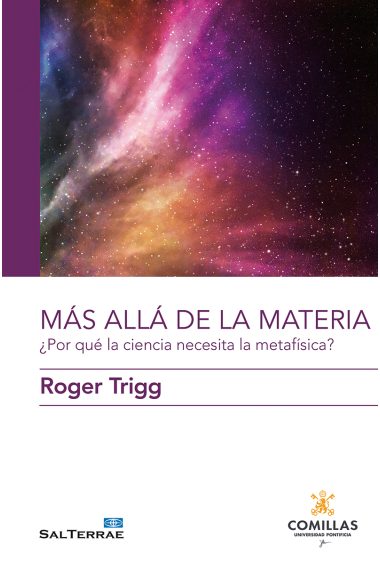 Mas allá de la materia: ¿por qué la ciencia necesita la metafísica?