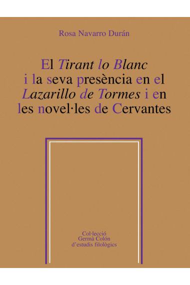 El Tirant lo Blanc i la seva presència en el Lazarillo de tormes i en les novel·les de Cervantes