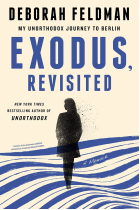 Exodus, Revisited: My Unorthodox Journey to Berlin