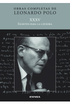 Obras Completas de Leonardo Polo: Escritos para la cátedra (Vol. XXXV)