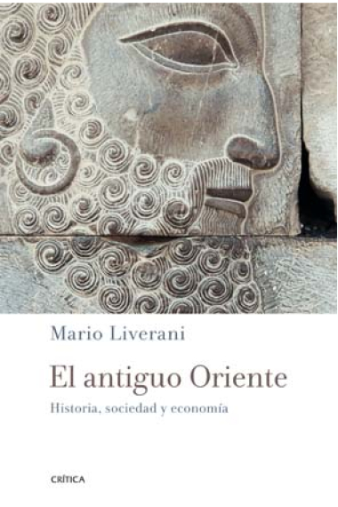 El antiguo Oriente. Historia, sociedad y economía