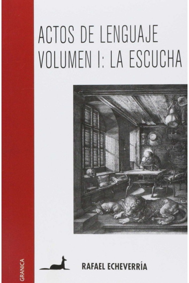 Actos de lenguaje: hablar es una necesidad, escuchar es un arte