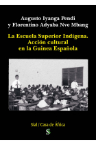 LA ESCUELA SUPERIOR INDÍGENA.