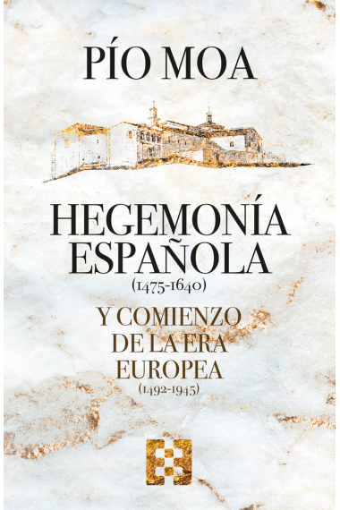 HEGEMONIA ESPAÑOLA Y COMIENZO DE LA ERA EUROPEA