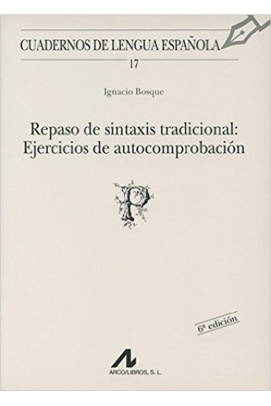 Repaso de sintaxis tradicional : ejercicios de autocomprobación (17)