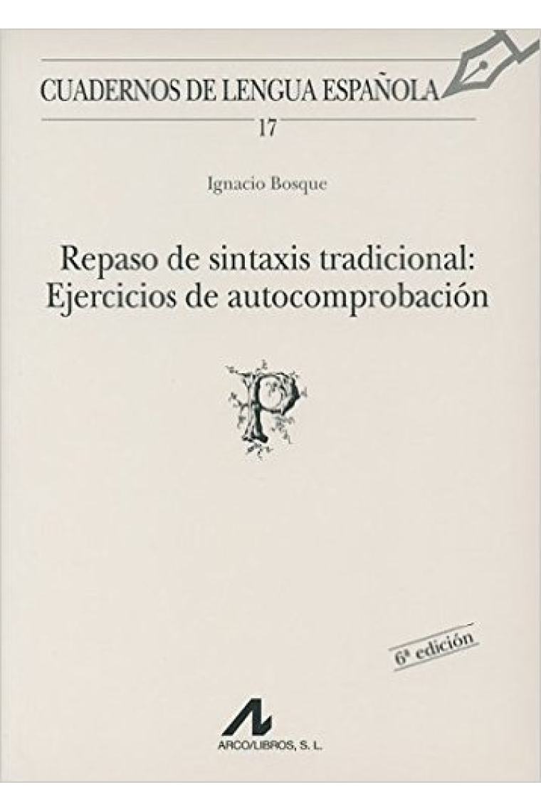 Repaso de sintaxis tradicional : ejercicios de autocomprobación (17)