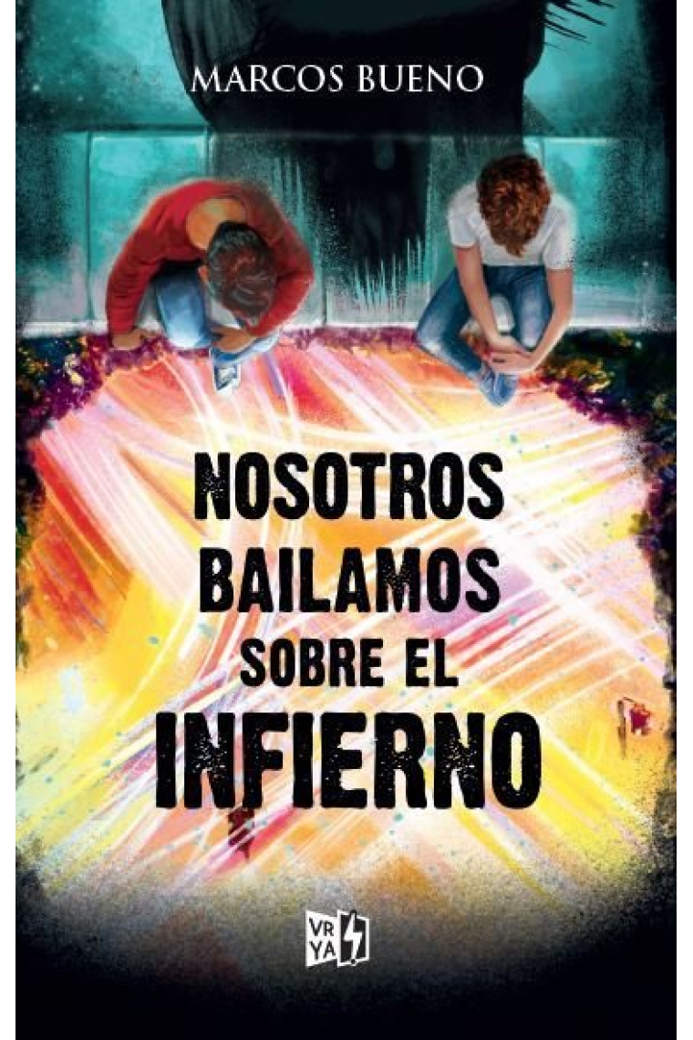 NOSOTROS BAILAMOS SOBRE EL INFIERNO