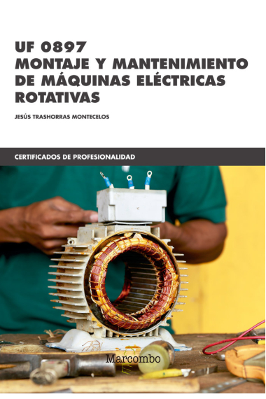 UF 0897 Montaje y mantenimiento de máquinas eléctricas rotativas